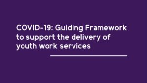 Covid-19 The Guiding Framework to Support Youth Work Delivery thumbnail
