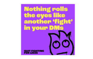 cartoon graphic with text: nothing rolls the eys like another 'fight' in your DMs