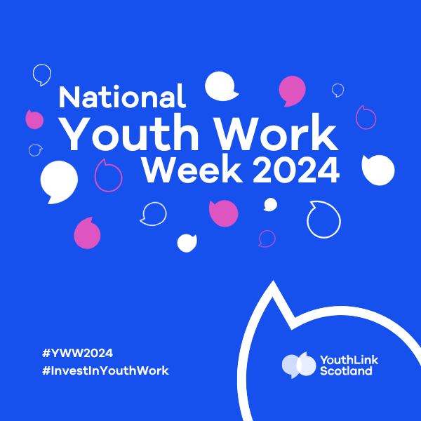 Youth Work Week 2024 | YouthLink Scotland