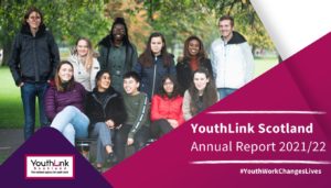 YouthLink Scotland's 2021 22 Annual Report